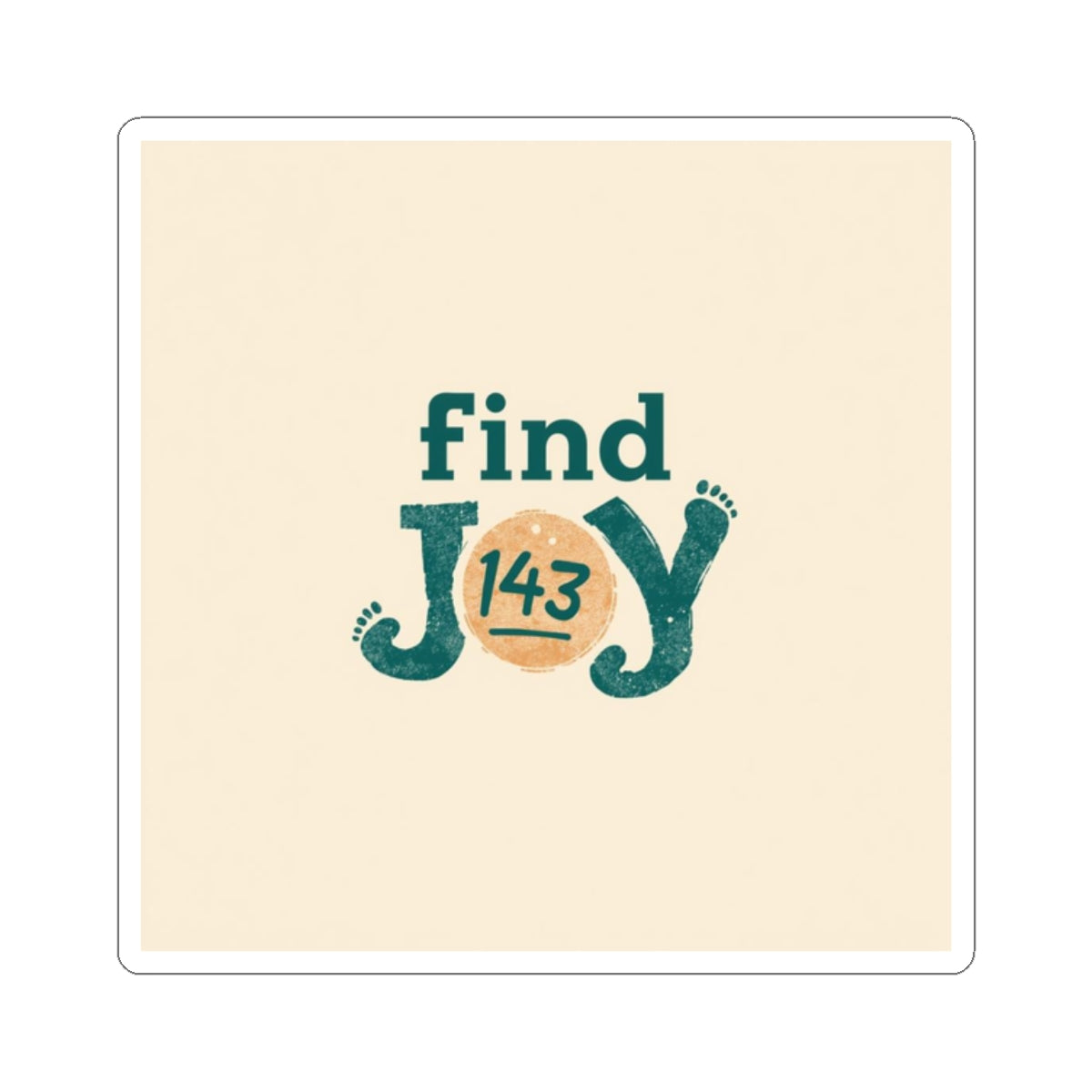 Find Joy Sticker — Inspirational 'Find Joy 143' Square Kiss-Cut Sticker