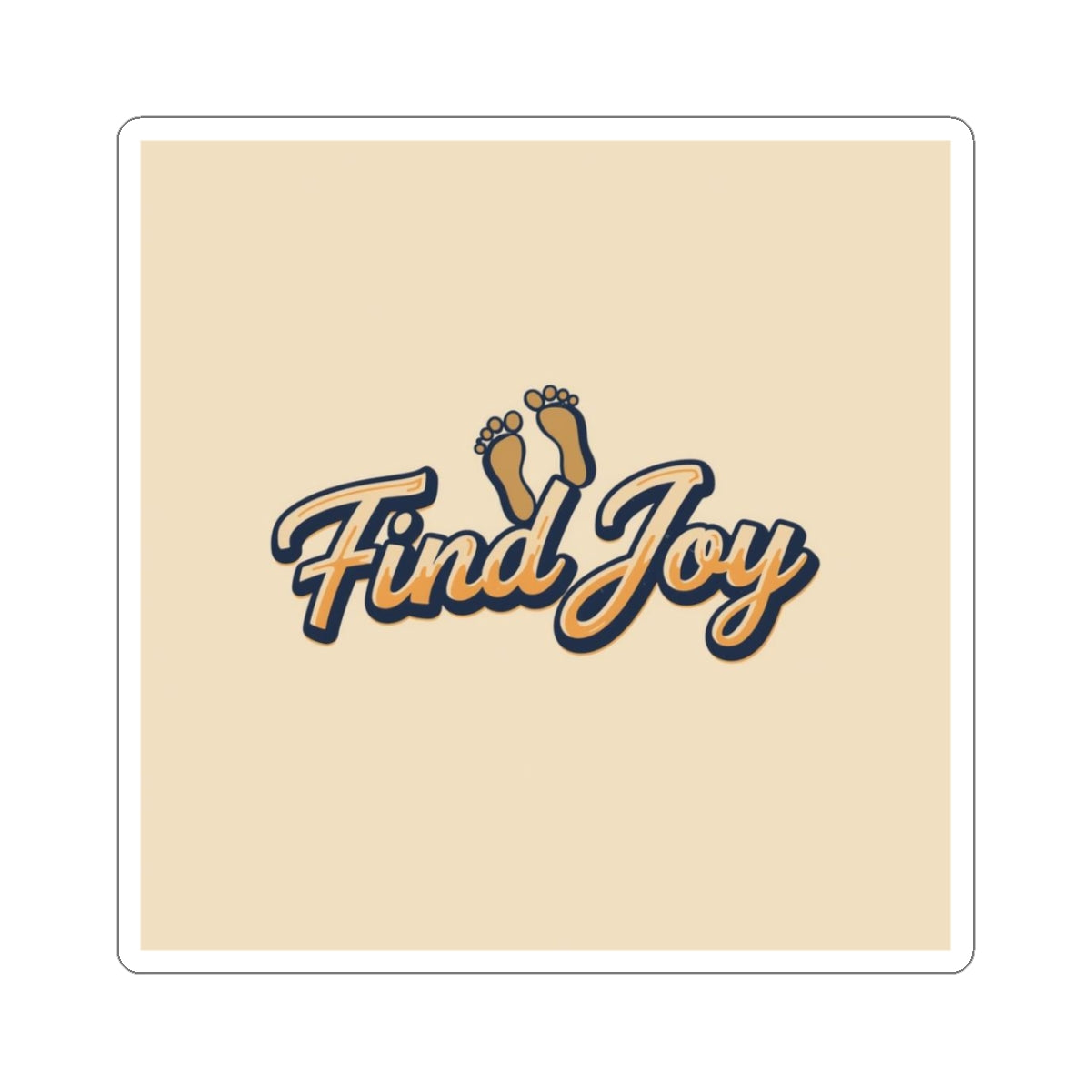 Find Joy Sticker — Inspirational Kiss-Cut Vinyl Sticker with Footprint Design | Retro Script | Quiet Luxury | Find Joy 143