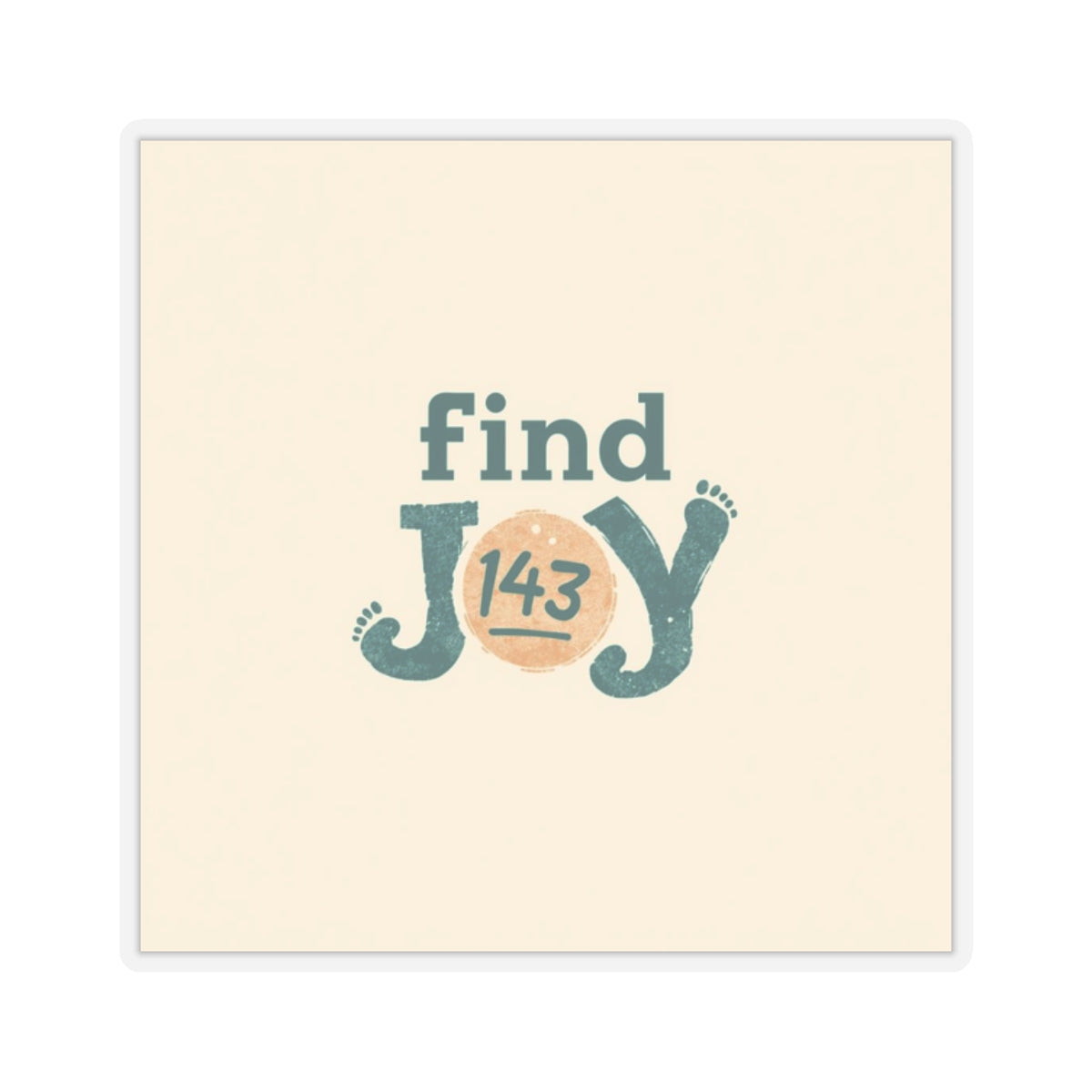 Find Joy Sticker — Inspirational 'Find Joy 143' Square Kiss-Cut Sticker