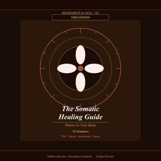 The Somatic Healing Guide — Free Edition | Remember & Heal 143